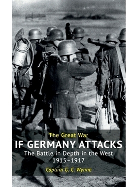 预订 If Germany Attacks: The Battle In Depth In The West (1915-1917): 9781783316748