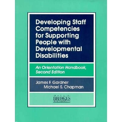 预订 Developing Staff Competencies for Supporting People with Developmental Disabilities: An Orientation Handbook: 97815