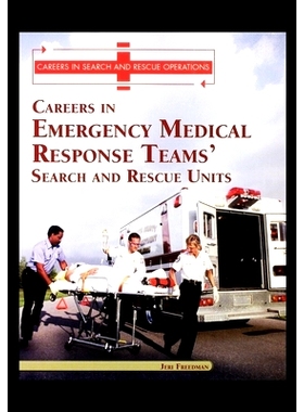 预订 Careers in Emergency Medical Response Team’s: Search and Rescue Units: 9781435890589