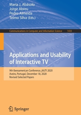 【预订】Applications and Usability of Interactive TV 9783030819958