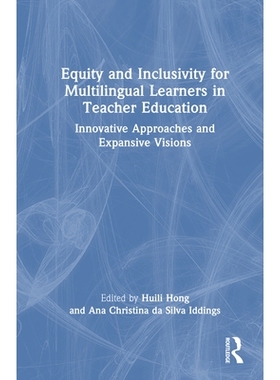 预订 Equity and Inclusivity for Multilingual Learners in Teacher Education: Innovative Approaches and Expansive Visions: