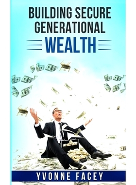预订 Building Secure Generational Wealth: 9781999065119
