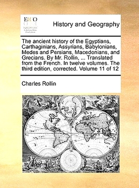 预订 The Ancient History of the Egyptians, Carthaginians, Assyrians, Babylonians, Medes and Persians, Macedonians, and G