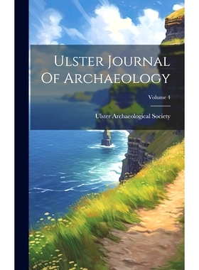 预订 Ulster Journal Of Archaeology; Volume 4: 9781020182150