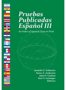 预订 Pruebas Publicadas en Español III: An Index of Spanish Tests in Print 以西班牙语发布的测试3：印刷中的西班牙语测试