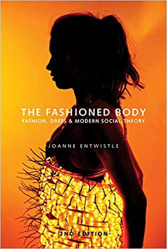 【预售】The Fashioned Body - Fashion, Dress & Social Theory, 2E