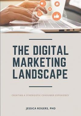 [预订]The Digital Marketing Landscape: Creating a Synergistic Consumer Experience 9781637420348