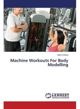 预订 Machine Workouts for Body Modelling: 9783659581045