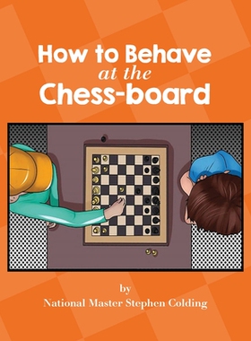 【预订】How to Behave at the Chess-Board