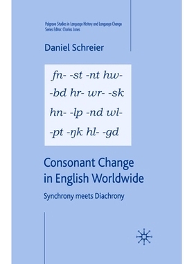 预订 Consonant Change in English Worldwide: Synchrony Meets Diachrony: 9781349546848