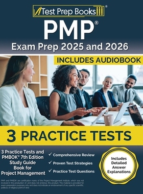 预订 PMP Exam Prep 2025 and 2026: 3 Practice Tests and PMBOK 7th Edition Study Guide Book for Project Management [Includ