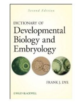 【预订】Dictionary of Developmental Biology and Embryology, Second Edition