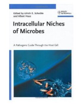 【预订】Intracellular Niches Of Pathogens - A Microbes Guide Through The Host Cell