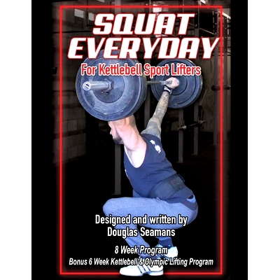 预订 Squat Everyday for Kettlebell Sport Lifters: 8 Week Program - BONUS 6 Week Kettlebell & Olympic Lifting Program: 97