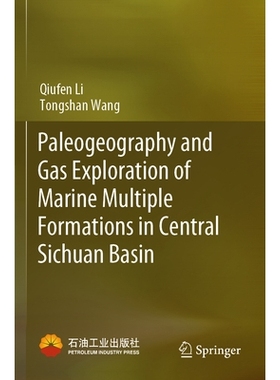 预订 Paleogeography and Gas Exploration of Marine Multiple Formations in Central Sichuan Basin 四川中部盆地海相多重地层