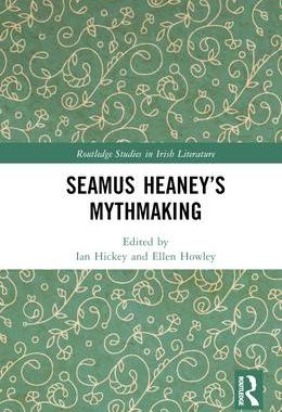 [预订]Seamus Heaney’s Mythmaking 9781032211541