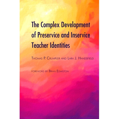 预订 The Complex Development of Preservice and Inservice Teacher Identities: 9781433173134