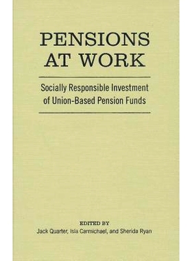 预订 Pensions at Work: Socially Responsible Investment of Union-Based Pension Funds 工作中的养老金：基于工会的养老基金对