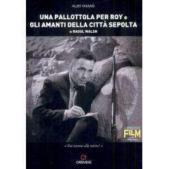 预订 Una pallottola per Roy (High Sierra, 1941) : Gli amanti della città sepolta (Colorado Territory, 1949) di Raoul Wa