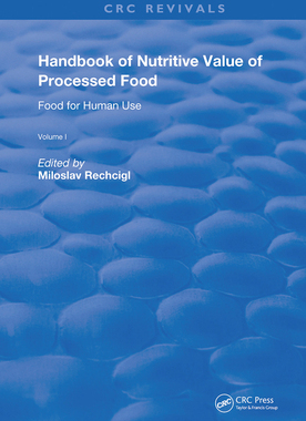 【预订】Handbook of Nutritive Value of Processed Food: Volume 1: Food for Human Use