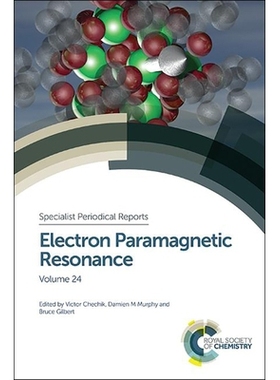 预订 Electron Paramagnetic Resonance: Volume 24 电子顺磁共振：第24卷: 9781849739818
