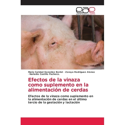 预订 Efectos de la vinaza como suplemento en la alimentación de cerdas 9786209485138