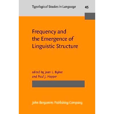 预订 Frequency and the Emergence of Linguistic Structure(Typological Studies in Language 45) 语言结构的频率与出现: 97890