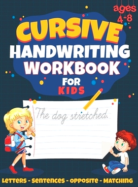 预订 Cursive Handwriting Workbook for Kids: Best for Ages 4-10, With Letter, Word, Sentence and Matching Practice. Over