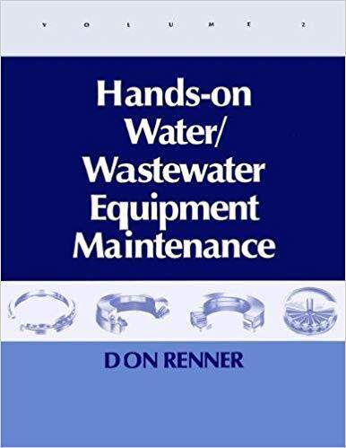 【预售】Hands On Water and Wastewater Equipment Maintenance, Volume II