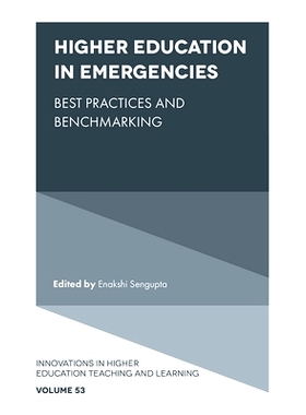 预订 Higher Education in Emergencies: Best Practices and Benchmarking 紧急情况下的高等教育: *实践与基准: 9781801173797