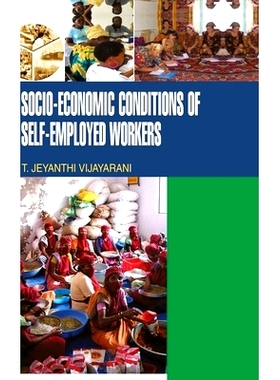 预订 Socio-Economic Conditions of Self-Employed Workers: 9788183569217