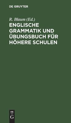 【预订】Englische Grammatik und Übungsbuch für höhere Schulen 9783111151076