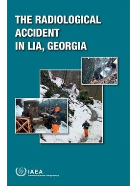 预订 The Radiological Accident in Lia, Georgia 佐治亚州Lia地区放射性事故: 9789201036148