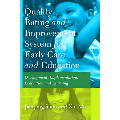 预订 Quality Rating Improvement System «for» Early Care «and» Education: Development, Implementation, Evaluation and