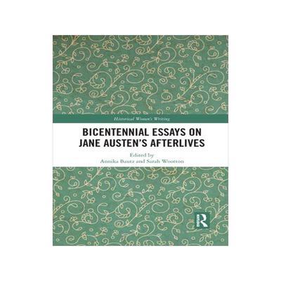 [预订]Bicentennial Essays on Jane Austen’s Afterlives 9781032090603