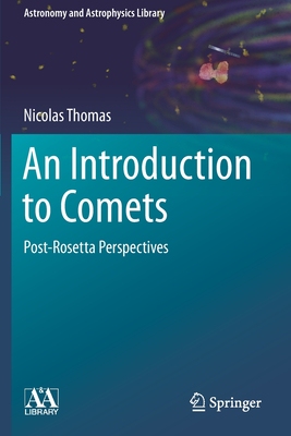 【预订】An Introduction to Comets: Post-Rosetta Perspectives 9783030505769