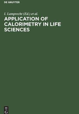 [预订]Application of Calorimetry in Life Sciences 9783110069198