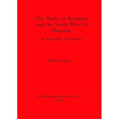 预订 The North of Britannia and the North-West of Hispania: An Epigraphic Comparison 不列颠尼亚北部和西班牙西北部: 97808
