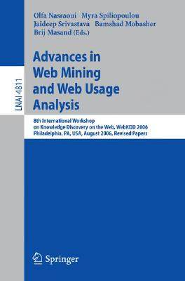 【预订】Advances in Web Mining and Web Usage Analysis