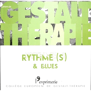 预订 第 blues thérapie 49. 9782491953157 号 节奏与布鲁斯 Gestalt n° Rythme 塔疗法笔记本 格式 Cahiers