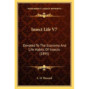预订 Insect Life V7: Devoted To The Economy And Life Habits Of Insects (1895): 9781166625887