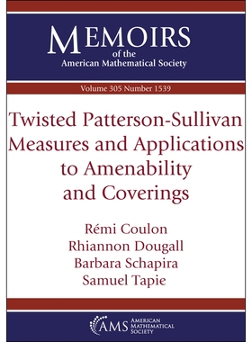 预订 Twisted Patterson-Sullivan Measures and Applications to Amenability and Coverings 扭曲的帕特森-沙利文测度及其在可适