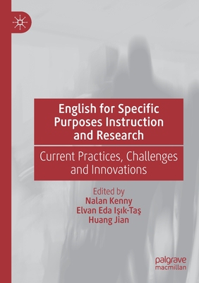 【预订】English for Specific Purposes Instruction and Research: Current Practices, Challenges and Innovations
