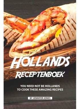 预订 Hollands Receptenboek: You Need Not Be Hollands To Cook These Amazing Recipes: 9781082507663