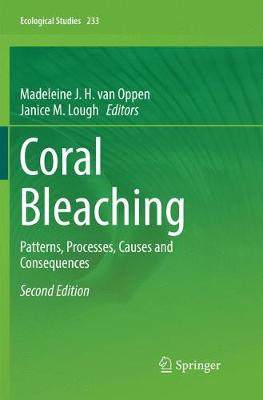 【预订】Coral Bleaching:Patterns, Processes, Causes and Consequences