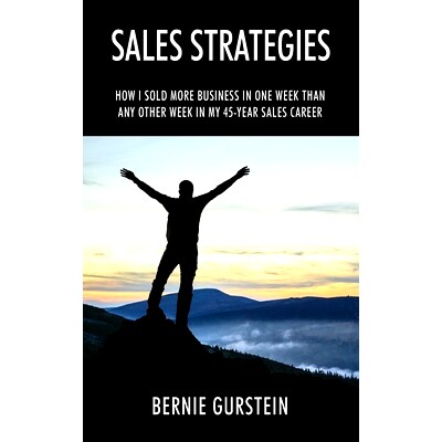 预订 Sales Strategies: How I Sold More Business in One Week Than Any Other Week in My 45-Year Sales Career: 978197723662
