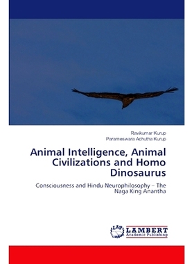 预订 Animal Intelligence, Animal Civilizations and Homo Dinosaurus: 9786208437602