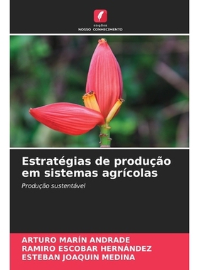 预订 Estratégias de produção em sistemas agrícolas: Produção sustentável. DE: 9786209342110