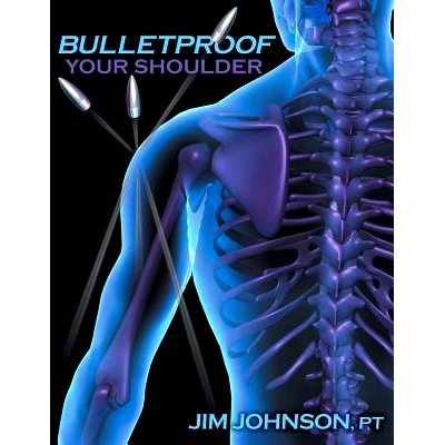 预订 Bulletproof Your Shoulder: Optimizing Shoulder Function to End Pain and Resist Injury: 9781642376500