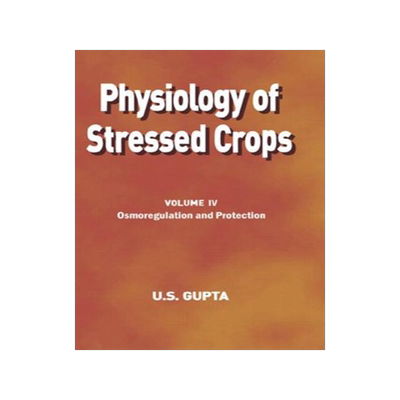 [预订]Physiology of Stressed Crops, Vol. 4 9781578084401